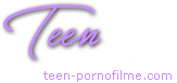 Teen Sex und Porno Filme